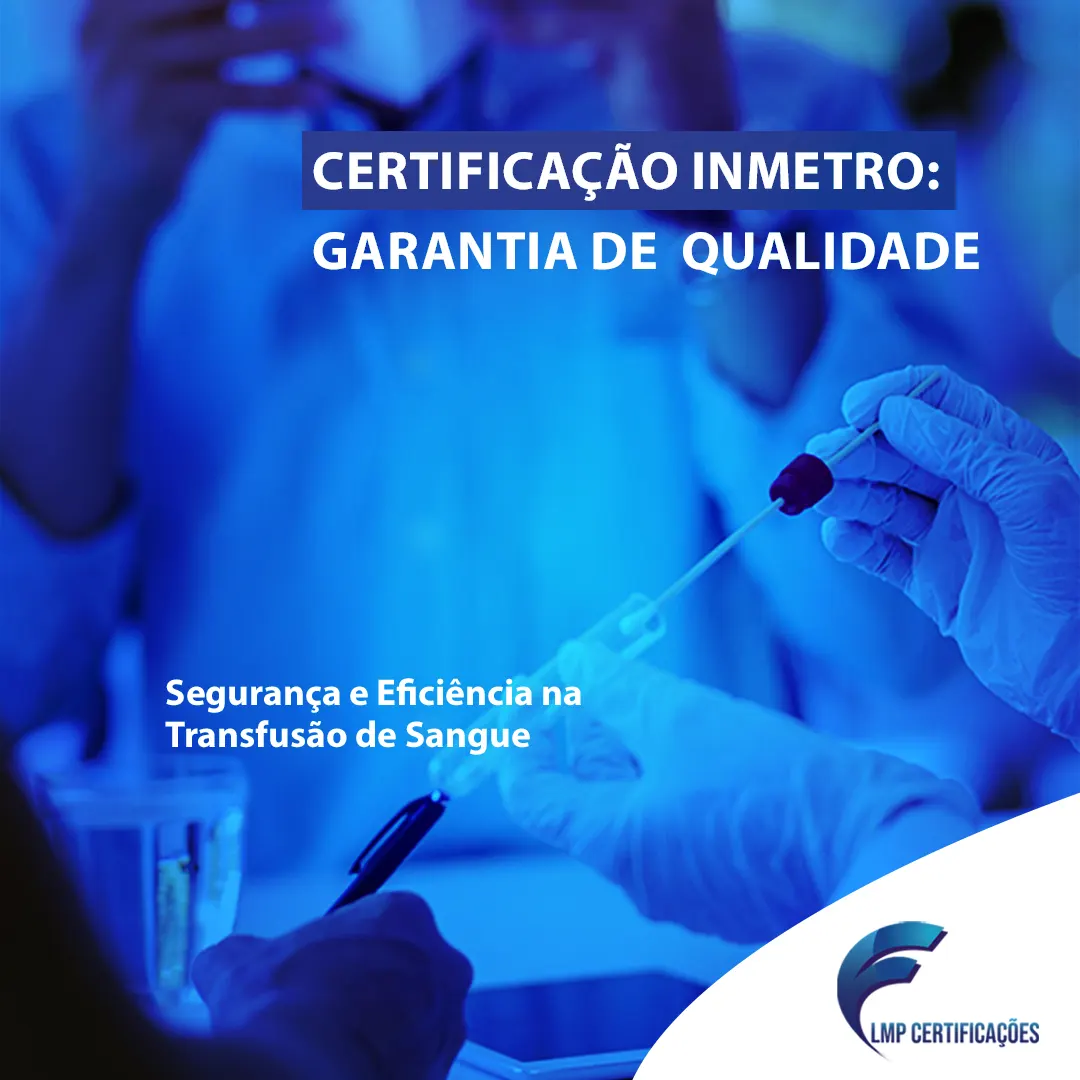 Certificação INMETRO: Garantia de Qualidade